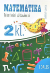 Matematika: tekstiniai uždaviniai 2 klasei. 1 dalis. Sudėtis ir atimtis
