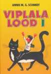 VIPLALA LOOD I, ANNIE M.G. SCHMIDT