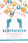 Ecofeminism, Second Edition: Feminist Intersections with Other Animals and the Earth 2nd edition