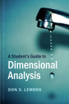 Student's Guide to Dimensional Analysis, A Student's Guide to Dimensional Analysis