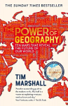 Power of Geography: Ten Maps That Reveal the Future of Our World