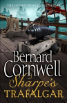 Sharpe's Trafalgar: The Battle of Trafalgar, 21 October 1805, Book 4, The Battle of Trafalgar, 21 October 1805 (the Sharpe Series, Book 4)