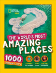 World's Most Amazing Places: 1000 Incredible Facts