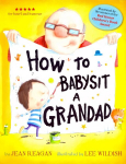 How to Babysit a Grandad
