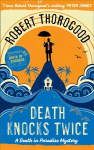 Death Knocks Twice: A Death in Paradise Novel