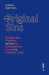 Original Sins: Globalization, Populism, and the Six Contradictions Facing the European Union
