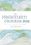 Mindfulness Colouring Book: Anti-stress Art Therapy for Busy People Main Market Ed.
