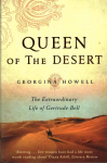 Queen of the Desert: The Extraordinary Life of Gertrude Bell Main Market Ed.