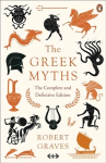 Greek Myths: The Complete and Definitive Edition