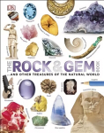 Our World in Pictures: The Rock and Gem Book: ...And Other Treasures of the Natural World