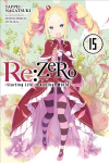 Re:Zero -Starting Life in Another World-, Vol. 15 (light novel)