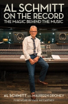 Al Schmitt on the Record: The Magic Behind the Music