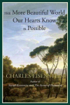 More Beautiful World Our Hearts Know Is Possible: The Vision and Practice of Interbeing