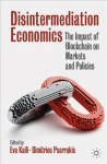 Disintermediation Economics: The Impact of Blockchain on Markets and Policies 1st ed. 2021