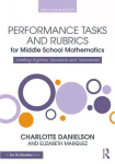 Performance Tasks and Rubrics for Middle School Mathematics: Meeting Rigorous Standards and Assessments 2nd edition