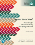 Words Their Way: Word Study for Phonics, Vocabulary, and Spelling Instruction, Global Edition: Words Their Way 7th edition
