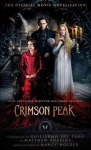 Crimson Peak: The Official Movie Novelization: The Official Movie Novelization Media tie-in
