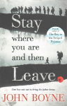 Stay Where You Are And Then Leave