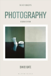 Photography: The Key Concepts: The Key Concepts 2nd edition