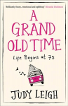 Grand Old Time: The Laugh-out-Loud and Feel-Good Romantic Comedy with a Difference You Must Read in 2019 ePub edition