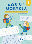 Noriu į mokyklą. 1 dalis. Užduočių knygelė prie&scaron;mokyklinukui