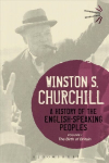 History of the English-Speaking Peoples Volume I: The Birth of Britain, Volume I