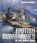 British Submarines in Two World Wars