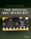 Official BBC micro:bit User Guide: Bit User Guide