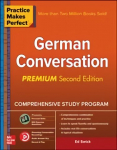 Practice Makes Perfect: German Conversation, Premium Second Edition 2nd edition