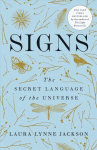 Signs: The Secret Language of the Universe
