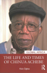 Life and Times of Chinua Achebe