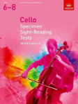 Cello Specimen Sight-Reading Tests, ABRSM Grades 6-8: from 2012