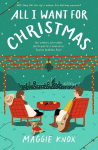 All I Want for Christmas: A sparkling enemies-to-lovers festive romance