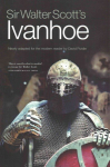 Sir Walter Scott's Ivanhoe: Newly Adapted for the Modern Reader by David Purdie