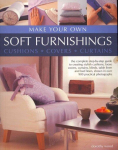 Knyga Make Your Own Soft Furnishings: Cushions, Covers, Curtains