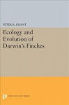 Ecology and Evolution of Darwin's Finches (Princeton Science Library Edition): Princeton Science Library Edition Revised edition