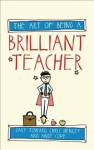 Art of Being a Brilliant Teacher