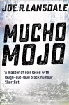 Mucho Mojo: Hap and Leonard Book 2