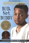 Bud, Not Buddy: (Newbery Medal Winner)
