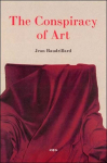 Conspiracy of Art: Manifestos, Interviews, Essays