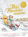 Mikė Pūkuotukas rūmuose. Pagal A. A. Milne ir E. H. Shepard knygas