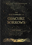 Dictionary Of Obscure Sorrows