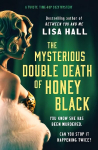 Mysterious Double Death of Honey Black: A time-hop crime mystery set in the Golden Age of Hollywood