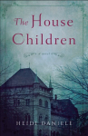 House Children: A Novel