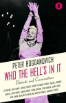 Who the Hell's In It?: Conversations with Legendary Film Stars Main