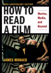 How to Read a Film: Movies, Media, and Beyond 30th Revised edition