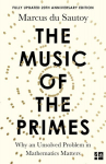 Music of the Primes: Why an Unsolved Problem in Mathematics Matters