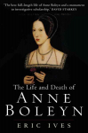 Life and Death of Anne Boleyn: 'The Most Happy'