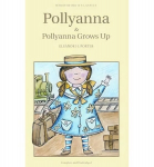 Pollyanna & Pollyanna Grows Up