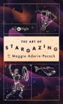 Sky at Night: The Art of Stargazing: My Essential Guide to Navigating the Night Sky